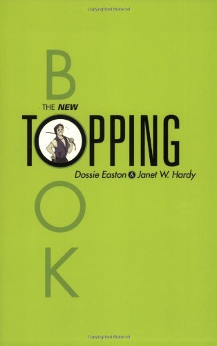 The New Topping Book - Dossie Easton - Bøker - Greenery Press - 9781890159368 - 1. mars 2002