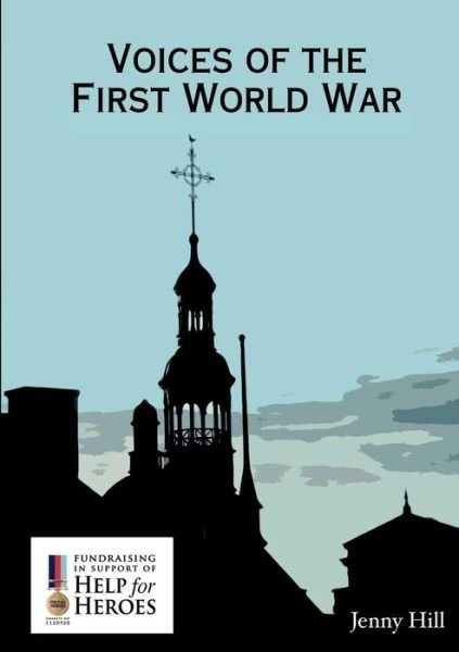 Cover for Jenny Hill · Voices of the First World War (Paperback Book) (2016)