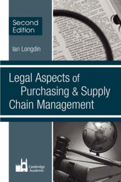 Cover for Ian Longdin · Legal Aspects of Purchasing and Supply Chain Management (Taschenbuch) [2 Revised edition] (2007)
