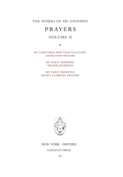 Prayers II - Sri Chinmoy - Bücher - Ganapati Press - 9781911319368 - 11. August 2021