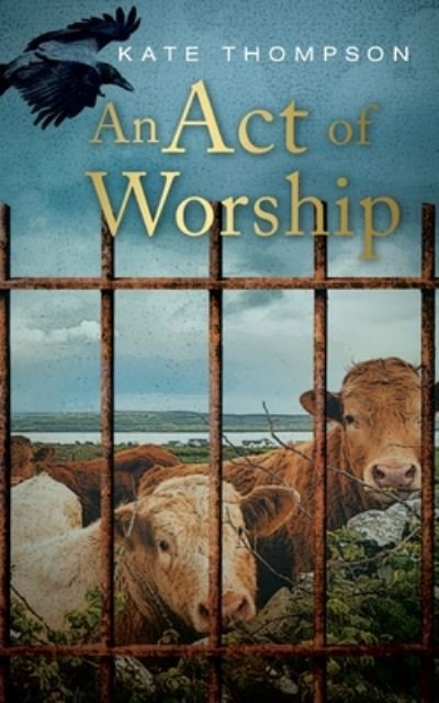 Cover for Kate Thompson · An Act of Worship (Paperback Bog) (2019)