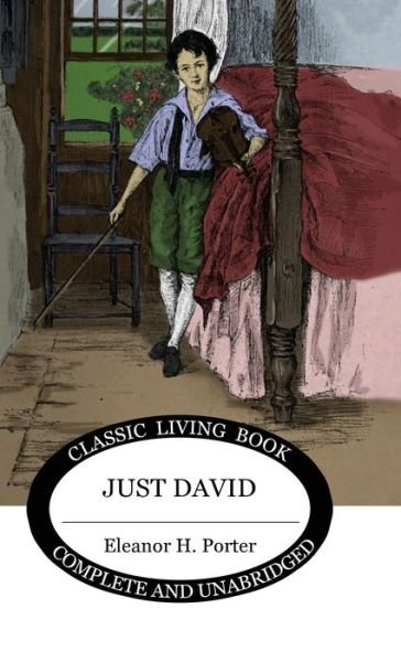 Cover for Eleanor H Porter · Just David (Hardcover Book) (2020)