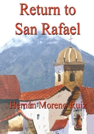 Cover for Hernan Moreno Ruiz · Return to San Rafael (Paperback Book) (2020)