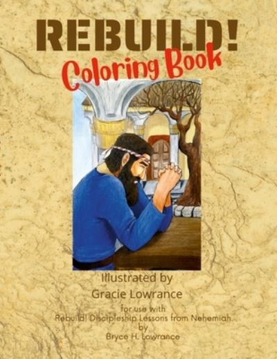 Cover for Gracie Lowrance · Rebuild! Coloring Book (Buch) (2022)