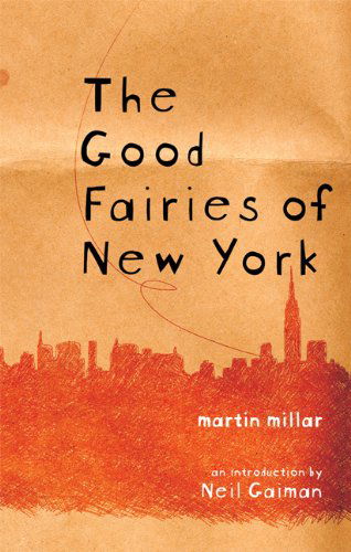 Cover for Martin Millar · The Good Fairies of New York (Paperback Book) (2006)