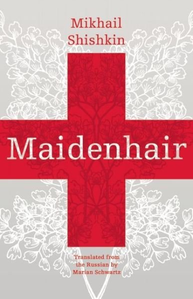 Cover for Mikhail Shishkin · Maidenhair (Paperback Book) (2012)