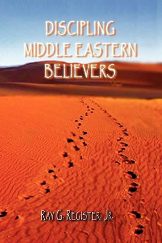 Cover for Ray G. Register · Discipling Middle Eastern Believers (Paperback Book) (2009)