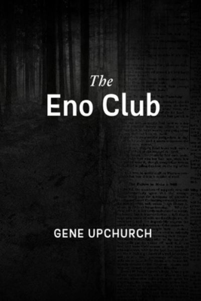 Cover for Gene Upchurch · Eno Club (Book) (2021)