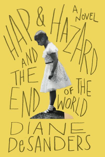 Cover for Diane DeSanders · Hap and Hazard and the End of the World (Paperback Book) (2018)