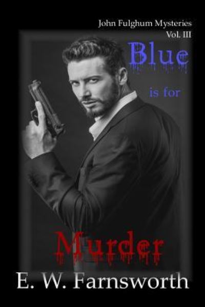 Cover for E W Farnsworth · Blue is for Murder (Paperback Book) (2017)