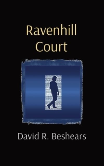 Cover for David R Beshears · Ravenhill Court (Hardcover Book) (2021)