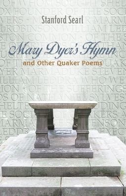 Cover for Stanford Searl · Mary Dyer's Hymn and other Quaker Poems (Pocketbok) (2019)