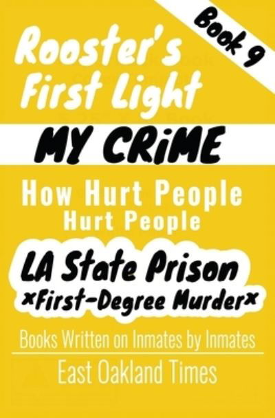 Rooster's First Light - Tio MacDonald - Böcker - East Oakland Times, LLC - 9781949576368 - 25 maj 2020