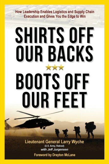 Cover for Larry Wyche · Shirts Off Our Backs, Boots Off Our Feet (Paperback Book) (2019)