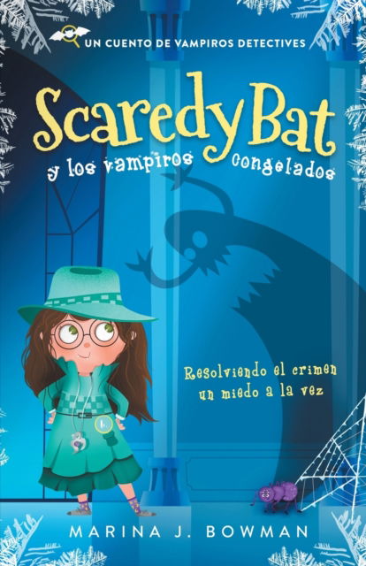 Cover for Code Pineapple · Scaredy Bat y Los Vampiros Congelados (N/A) (2021)