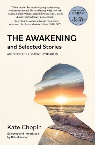 The Awakening and Selected Stories (Warbler Classics) - Kate Chopin - Books - Warbler Classics - 9781954525368 - May 14, 2021