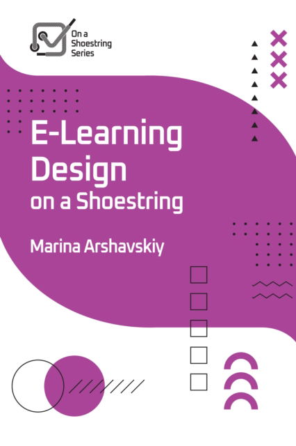 Cover for Marina Arshavskiy · E-Learning Design on a Shoestring (Paperback Book) (2024)