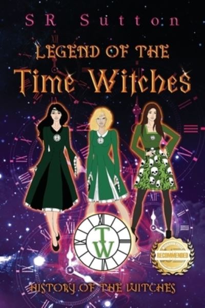 Cover for Stephen Sutton · Legend of the Time Witches (Book) (2022)