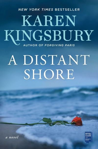 Cover for Karen Kingsbury · A Distant Shore: A Novel (Pocketbok) (2021)
