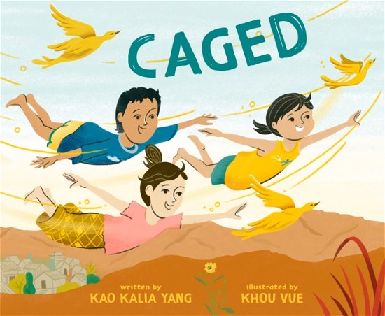 Cover for Kao Kalia Yang · Caged (Hardcover Book) (2024)