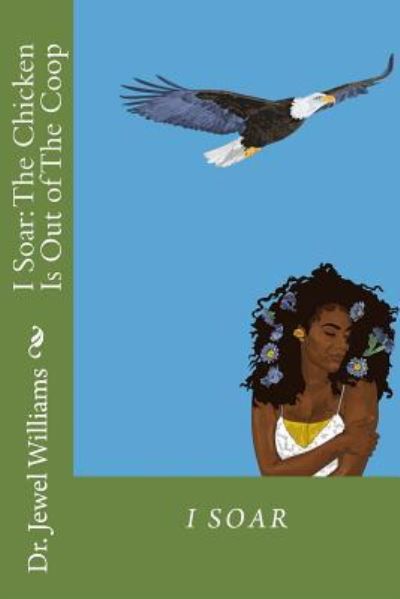 Cover for Jewel Denise Williams · I Soar (Pocketbok) (2018)