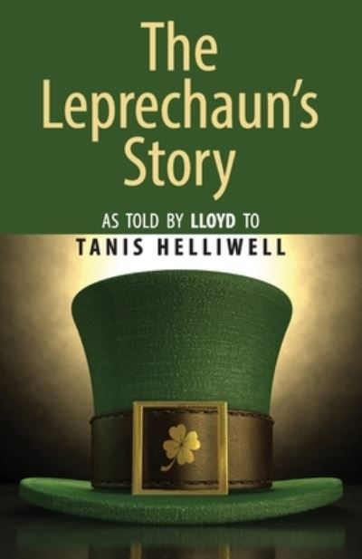 Cover for Tanis Helliwell · The Leprechaun's Story (Paperback Book) (2023)