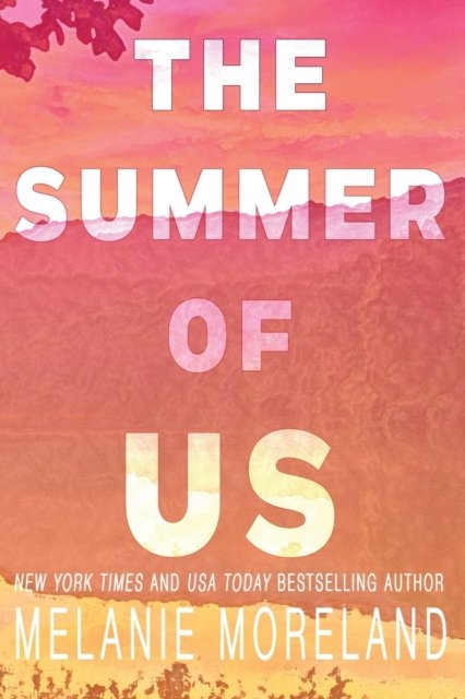 Cover for Melanie Moreland · The Summer of Us (Paperback Bog) (2020)