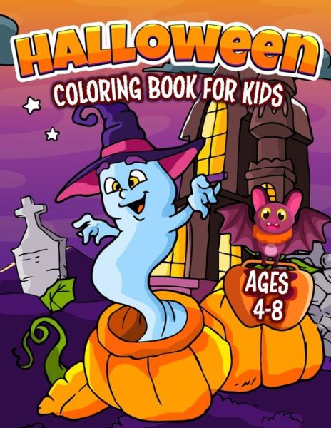 Cover for Happy Harper · Halloween Coloring Book for Kids Ages 4-8: A Fun Halloween Coloring Gift Book for Boys and Girls (Paperback Book) (2019)