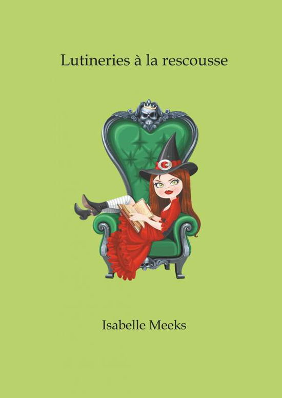 Cover for Meeks · Lutineries à la rescousse (Book)