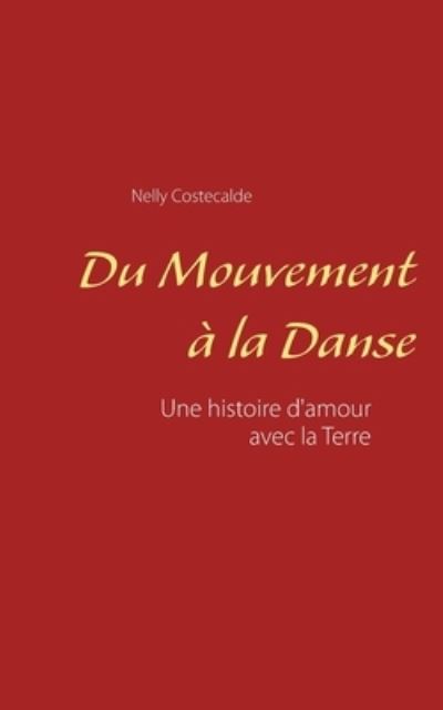 Cover for Costecalde · Du mouvement à la danse (Buch) (2020)