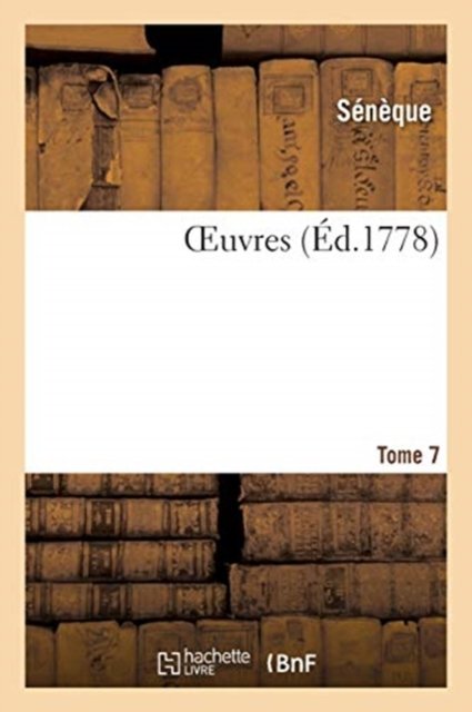 Cover for Sénèque · Oeuvres. Tome 7 (Paperback Book) (2019)