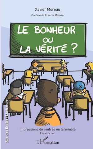 Cover for Xavier Moreau · Le bonheur ou la vérité ? (Paperback Book) (2022)