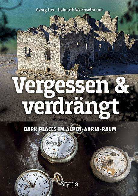 Vergessen & verdrängt - Lux - Books -  - 9783222136368 - 