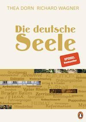 Die deutsche Seele - Thea Dorn - Books - Penguin - 9783328603368 - June 30, 2023