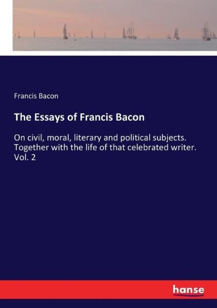 Cover for Bacon · The Essays of Francis Bacon (Bog) (2017)
