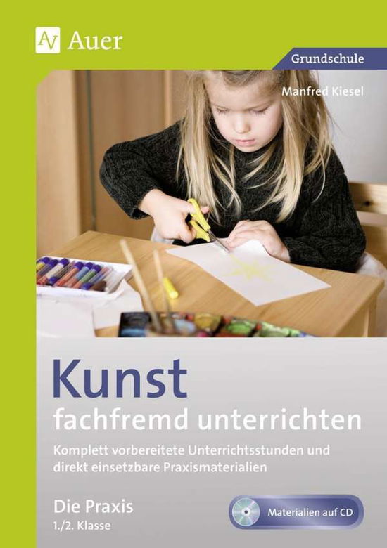 Cover for Kiesel · Kunst fachfremd.Praxis 1./2. (Book)