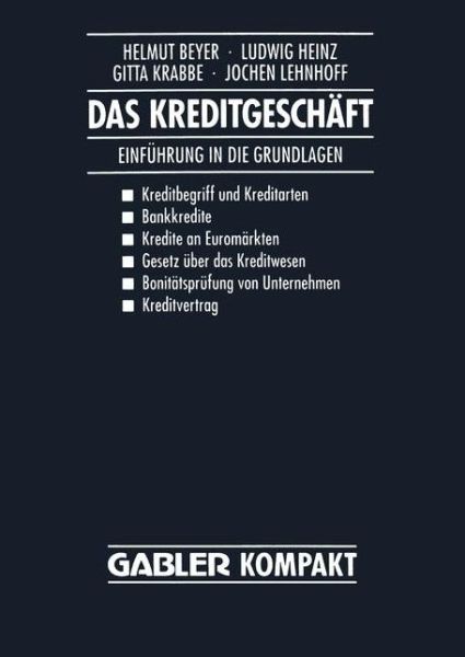 Cover for Helmut Beyer · Das Kreditgeschaft: Einfuhrung in Die Grundlagen (Paperback Book) [1993 edition] (1993)