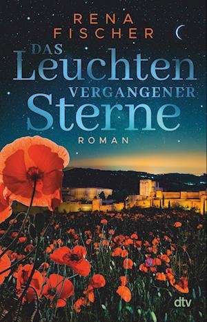Cover for Rena Fischer · Das Leuchten vergangener Sterne (Bok) (2022)