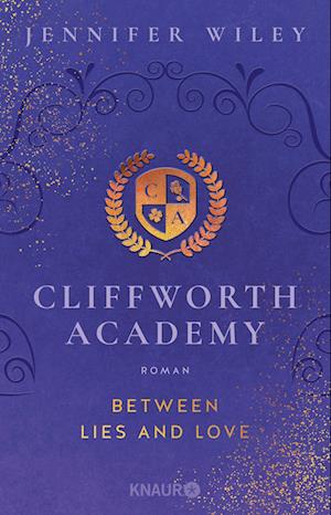Cover for Jennifer Wiley · Cliffworth Academy Ã‚â€“ Between Lies And Love (Book)
