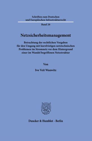 Netzsicherheitsmanagement. - Ivo Veit Wanwitz - Böcker - Duncker & Humblot GmbH - 9783428185368 - 5 maj 2022