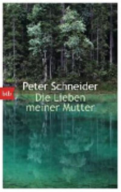 Cover for Peter Schneider · Die Lieben meiner Mutter (Paperback Book) (2014)