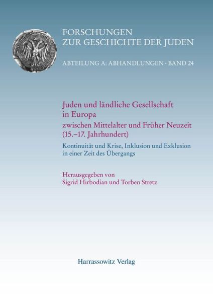 Cover for Sigrid Hirbodian · Juden Und Landliche Gesellschaft in Europa Zwischen Mittelalter Und Fruher Neuzeit : Kontinuitat Und Krise, Inklusion Und ... Zur Geschichte der Juden) (Hardcover Book) (2016)