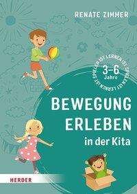 Cover for Zimmer · Bewegung erleben in der Kita (Buch)