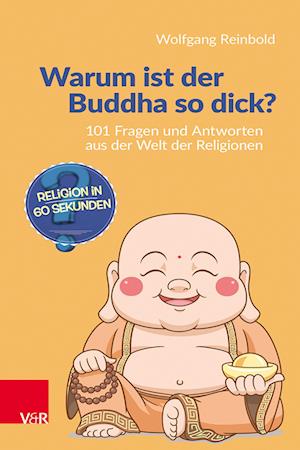 Cover for Wolfgang Reinbold · Warum ist der Buddha so dick? (Book) (2024)