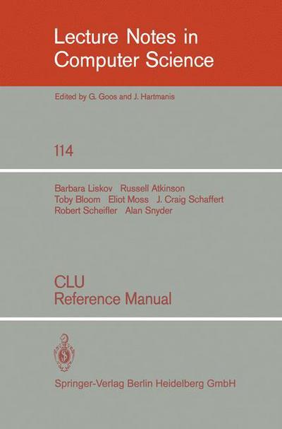 Cover for Barbara Liskov · Clu: Reference Manual - Lecture Notes in Computer Science (Paperback Book) (1981)