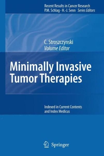 Cover for C Stroszczynski · Minimally Invasive Tumor Therapies - Recent Results in Cancer Research (Hardcover bog) [2006 edition] (2006)