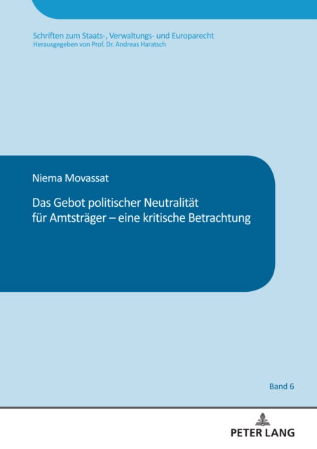 Cover for Niema Movassat · Das Gebot politischer Neutralitaet fuer Amtstraeger - eine kritische Betrachtung : 6 (Hardcover Book) (2023)