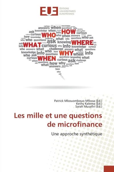 Les Mille et Une Questions De Microfinance -  - Books - Editions Universitaires Europeennes - 9783639480368 - February 28, 2018