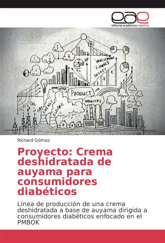 Cover for Gómez · Proyecto: Crema deshidratada de a (Book)