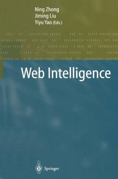 Cover for Ning Zhong · Web Intelligence (Paperback Book) [Softcover reprint of hardcover 1st ed. 2003 edition] (2010)